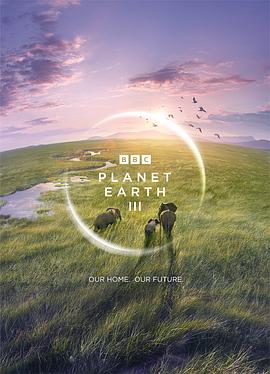 地球脉动 第三季 Planet Earth Season 3