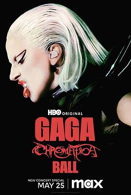 Lady Gaga：神彩巡回演唱会 Gaga Chromatica Ball