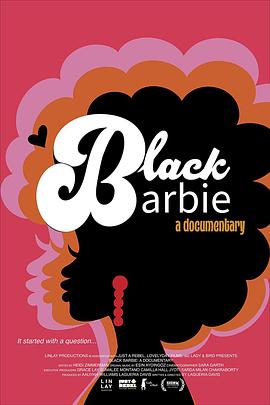 像她的芭比：黑芭比起源故事 Black Barbie: A Documentary