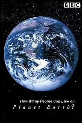 Horizon: How Many People Can Live on Planet Earth?